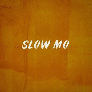 Slow Mo cover art
